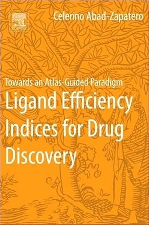 Seller image for Ligand Efficiency Indices for Drug Discovery for sale by BuchWeltWeit Ludwig Meier e.K.