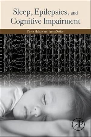 Bild des Verkufers fr Sleep, Epilepsies, and Cognitive Impairment zum Verkauf von BuchWeltWeit Ludwig Meier e.K.