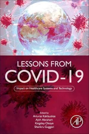 Bild des Verkufers fr Lessons from Covid-19: Impact on Healthcare Systems and Technology zum Verkauf von BuchWeltWeit Ludwig Meier e.K.