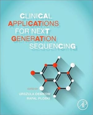 Seller image for Clinical Applications for Next-Generation Sequencing for sale by BuchWeltWeit Ludwig Meier e.K.