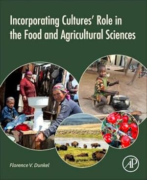 Seller image for Incorporating Cultures' Role in the Food and Agricultural Sciences for sale by BuchWeltWeit Ludwig Meier e.K.