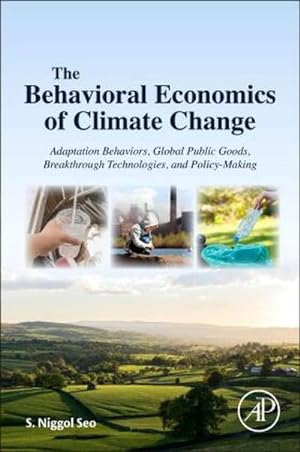 Seller image for The Behavioral Economics of Climate Change for sale by BuchWeltWeit Ludwig Meier e.K.
