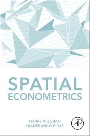 Image du vendeur pour Spatial Econometrics mis en vente par BuchWeltWeit Ludwig Meier e.K.