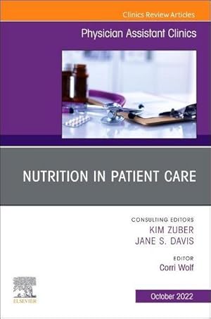 Seller image for Nutrition in Patient Care, an Issue of Physician Assistant Clinics for sale by BuchWeltWeit Ludwig Meier e.K.