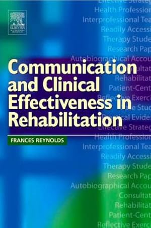 Bild des Verkufers fr Communication and Clinical Effectiveness in Rehabilitation zum Verkauf von BuchWeltWeit Ludwig Meier e.K.