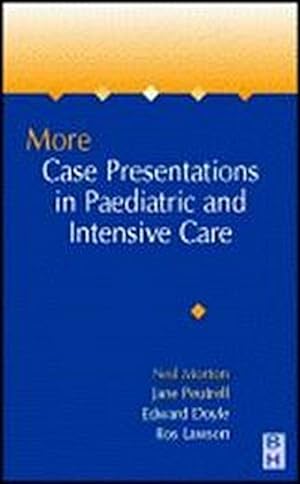 Bild des Verkufers fr More Case Presentations in Paediatric Anaesthesia and Intensive Care zum Verkauf von BuchWeltWeit Ludwig Meier e.K.