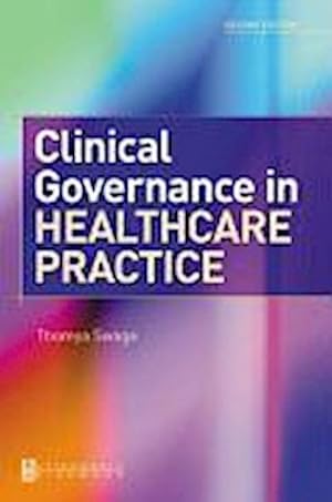 Bild des Verkufers fr Clinical Governance in Healthcare Practice zum Verkauf von BuchWeltWeit Ludwig Meier e.K.