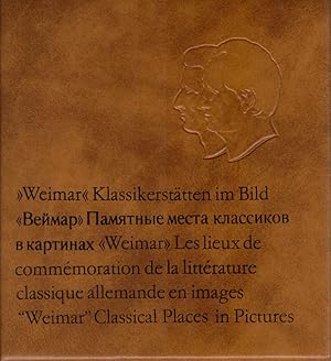 Bild des Verkufers fr "Weimar", Klassikersttten im Bild = Vejmar, pamjatnye mesta klassikov v kartinach. [Nationale Forschungs- u. Gedenksttten d. Klass. Dt. Literatur in Weimar. Zsstellung u. Gestaltung: Herbert Kiese. Einl. Text: Walter Dietze. bers. ins Russ. Rostislaw Jurewitsch Danilewski ; ins Franz. Paul Laveau ; ins Engl. Karl J. Fink. Aufnahmen: Peter Khn] zum Verkauf von Schrmann und Kiewning GbR