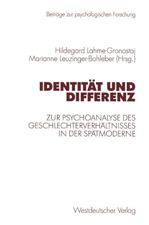 Imagen del vendedor de Identitt und Differenz. Zur Psychoanalyse des Geschlechterverhltnisses in der Sptmoderne a la venta por Buchhandlung Loken-Books