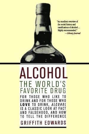 Bild des Verkufers fr Alcohol: The World's Favorite Drug zum Verkauf von WeBuyBooks