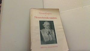 Grundlagen der praktischen Menschenkenntnis nach Carl Huters Psycho-Physiognomik. Studienband 3. ...