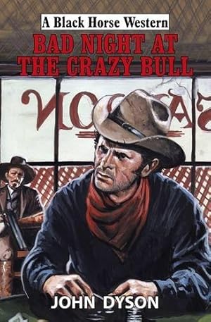 Bild des Verkufers fr Bad Night at the Crazy Bull (Black Horse Western) zum Verkauf von WeBuyBooks