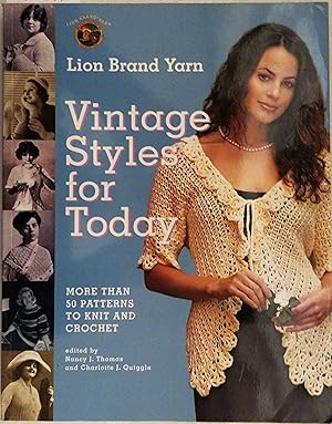 Lion Brand Yarn Vintage Styles for Today: More Than 50 Patterns to Knit and Crochet