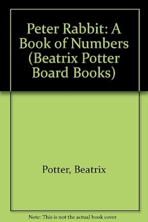 Immagine del venditore per Peter Rabbit: A Book of Numbers (Beatrix Potter Board Books) venduto da WeBuyBooks
