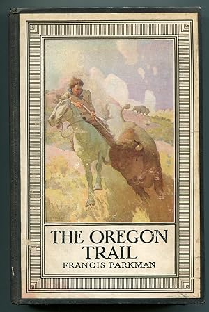 Bild des Verkufers fr The Oregon Trail: Sketches of Prairie and Rocky-Mountain Life zum Verkauf von Between the Covers-Rare Books, Inc. ABAA