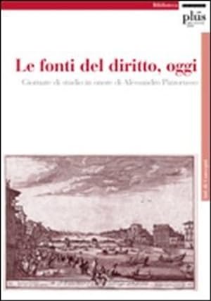Seller image for Le fonti del diritto, oggi. Giornate di studio in onore di Alessandro Pizzorusso. for sale by FIRENZELIBRI SRL