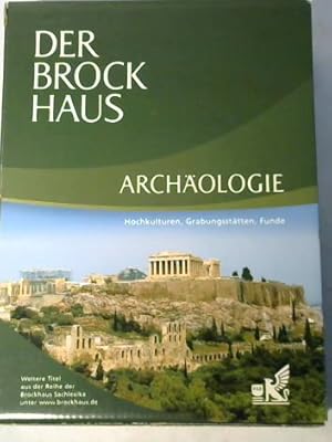 Bild des Verkufers fr Der Brockhaus Archologie: Hochkulturen, Grabungssttten, Funde zum Verkauf von Celler Versandantiquariat