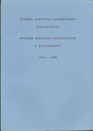 Imagen del vendedor de Regimen Sanitatis Salernitatum bibliografia. A bibliography 1474-1888. a la venta por FIRENZELIBRI SRL