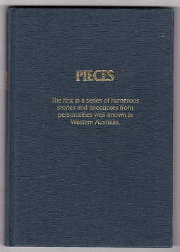 Pieces: The First In a Series of Humerous Stories and Anecdotes From Personalities Well-Known in ...