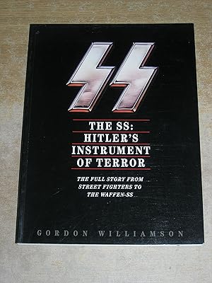 Seller image for The SS: Hitler's Instrument of Terror for sale by Neo Books