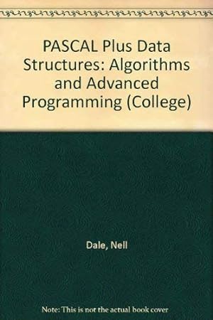 Seller image for PASCAL Plus Data Structures: Algorithms and Advanced Programming (College S.) for sale by WeBuyBooks