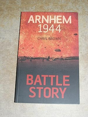 Seller image for Battle Story: Arnhem 1944. for sale by Neo Books