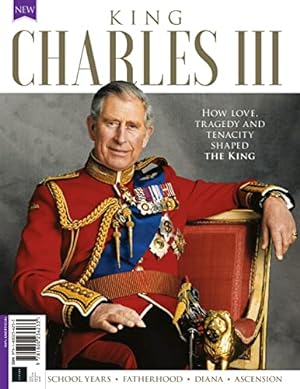 Image du vendeur pour King Charles III Coronation - how love, tragedy and tenacity shaped the king, touching story of King Charles   life, treasured pictures mis en vente par WeBuyBooks