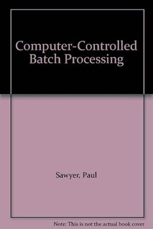 Immagine del venditore per Computer-controlled Batch Processing venduto da WeBuyBooks