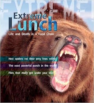 Immagine del venditore per Extreme Science: Extreme Lunch!: Life and Death in the Food Chain venduto da WeBuyBooks