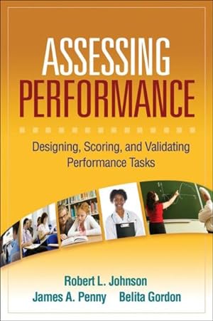 Immagine del venditore per Assessing Performance : Designing, Scoring, and Validating Performance Tasks venduto da GreatBookPrices