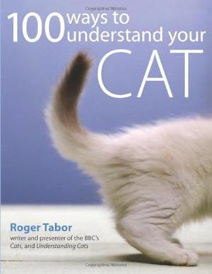 Seller image for 100 WAYS TO UNDERSTAND YOUR CAT for sale by WeBuyBooks