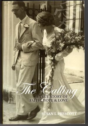 The Calling: A True Story of Faith, Hope and Love by Susan L Prescott