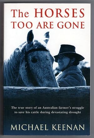 The Horses Too Are Gone by Michael Keenan