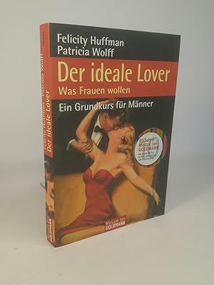 Seller image for Der ideale Lover [Neubuch] Was Frauen wollen - Ein Grundkurs fr Mnner for sale by ANTIQUARIAT Franke BRUDDENBOOKS