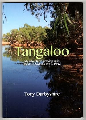 Tangaloo: My Adventures Growing Up in Western Australia by Tony Darbyshire
