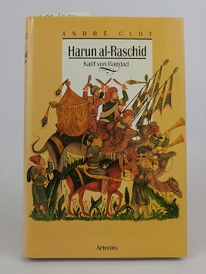 Bild des Verkufers fr Harun al- Raschid. Kalif von Bagdad zum Verkauf von ANTIQUARIAT Franke BRUDDENBOOKS