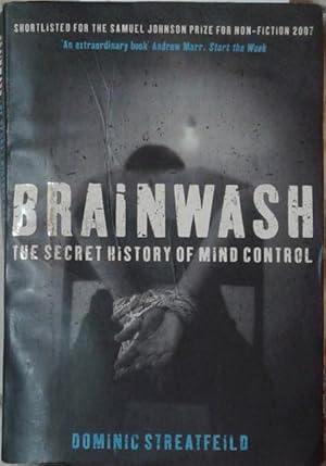 Image du vendeur pour Brainwash, The Secret History of Mind Control mis en vente par SEATE BOOKS