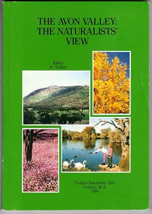The Avon Valley: The Naturalists' View edited by M Walker