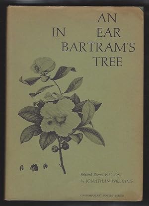 Bild des Verkufers fr An Ear in Bartram's Tree; --Selected Poems 1957-1967 (Signed) zum Verkauf von Warwick Books, member IOBA