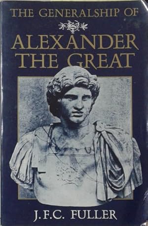 Imagen del vendedor de Generalship of Alexander the Great, the a la venta por SEATE BOOKS