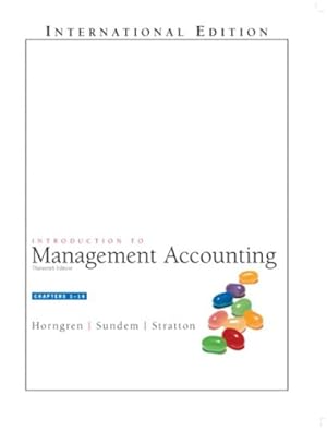 Bild des Verkufers fr Introduction to Management Accounting, Chap. 1-14: International Edition zum Verkauf von Modernes Antiquariat an der Kyll
