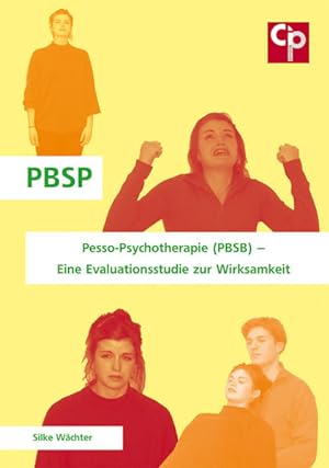 Imagen del vendedor de Pesso-Psychotherapie (PBSB) - Eine Evaluationsstudie zur Wirksamkeit. a la venta por Wissenschaftl. Antiquariat Th. Haker e.K
