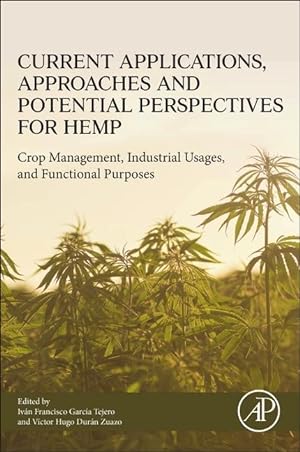 Seller image for Current Applications, Approaches and Potential Perspectives for Hemp: Crop Management, Industrial Usages, and Functional Purposes for sale by moluna