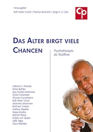 Das Alter birgt viele Chancen: Psychotherapie als Türöffner.