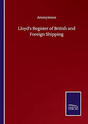 Seller image for Lloyd's Register of British and Foreign Shipping for sale by WeBuyBooks