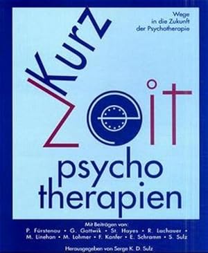 Imagen del vendedor de Kurz-Psychotherapien. Wege in die Zukunft der Psychotherapie. a la venta por Wissenschaftl. Antiquariat Th. Haker e.K