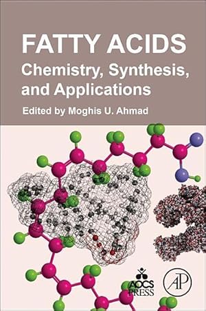 Immagine del venditore per Fatty Acids: Chemistry, Synthesis, and Applications venduto da moluna