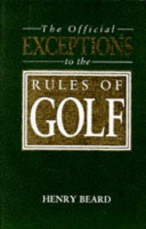 Bild des Verkufers fr Official Exceptions to the Rules of Golf zum Verkauf von WeBuyBooks