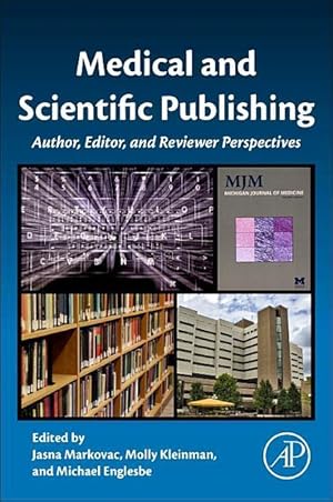 Bild des Verkufers fr Medical and Scientific Publishing: Author, Editor, and Reviewer Perspectives zum Verkauf von moluna