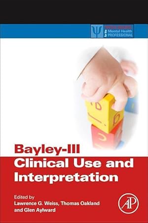 Seller image for Bayley-III Clinical Use and Interpretation for sale by moluna